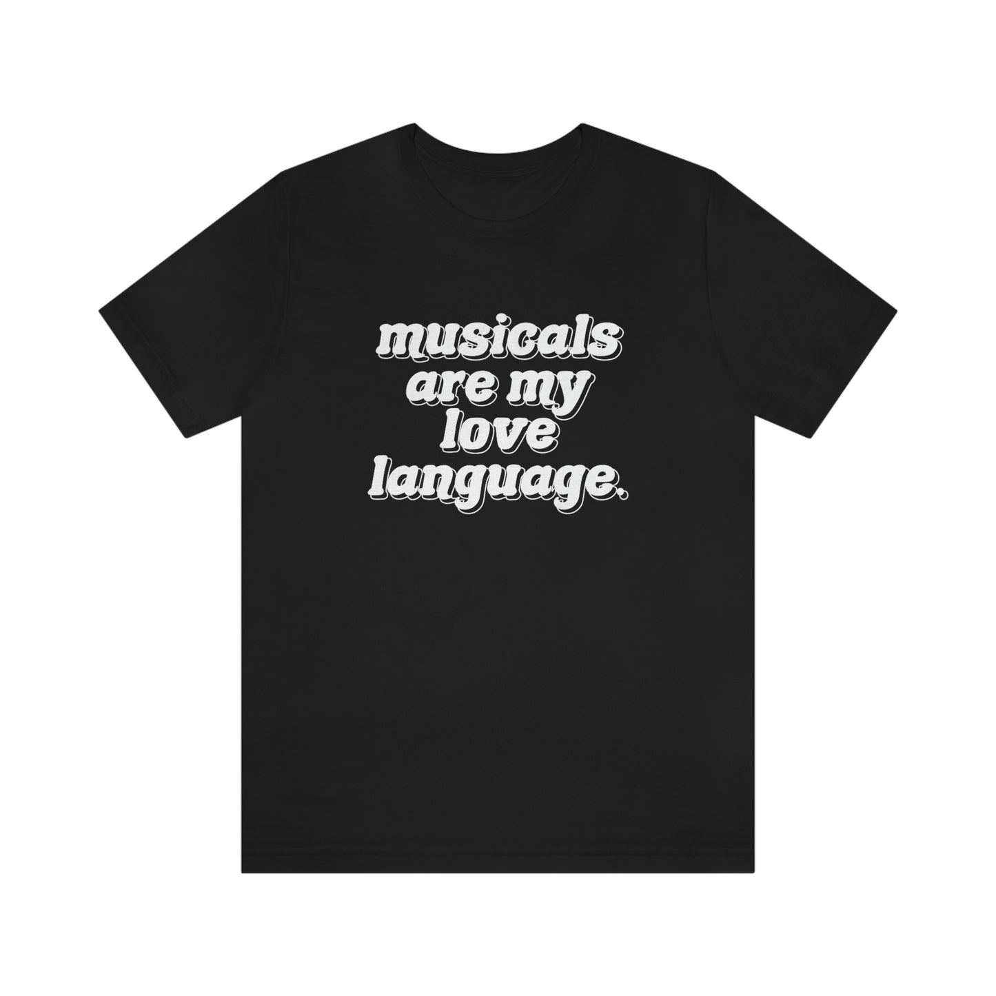 Musicals Love Language T-shirt