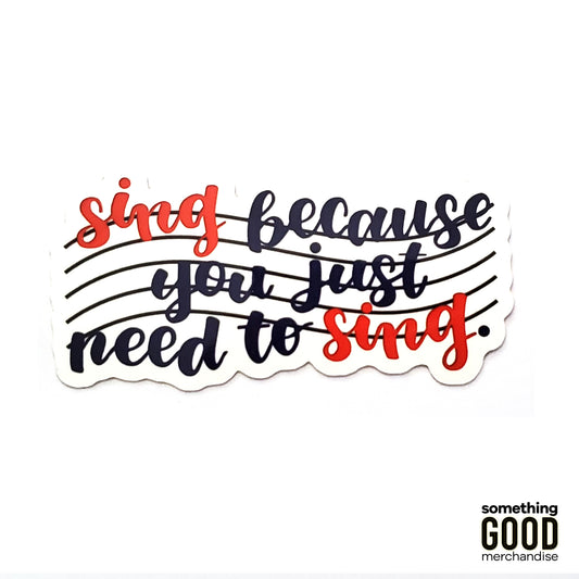 Singer's Motto Script Sticker