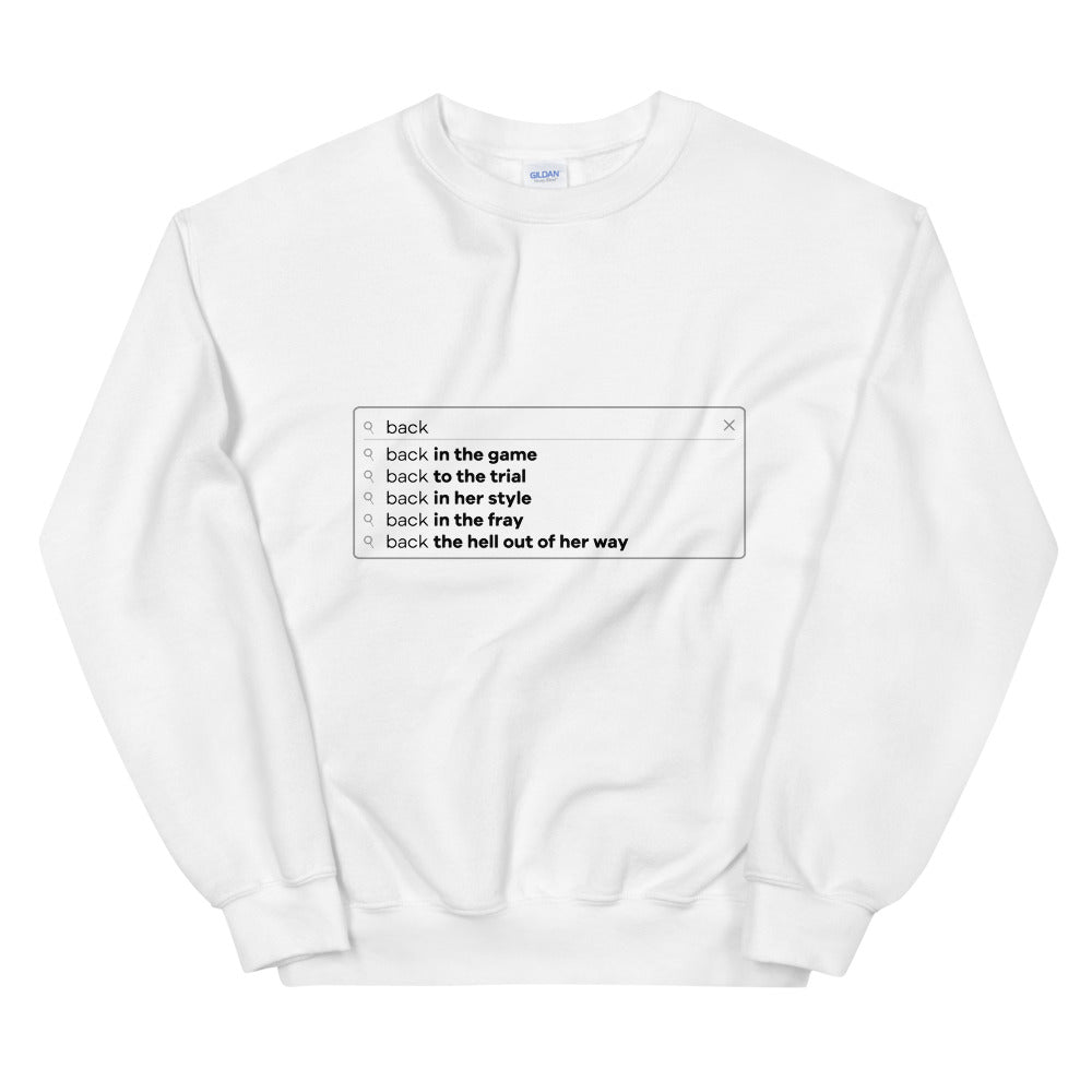 Blonde is Back Search Bar Sweatshirt