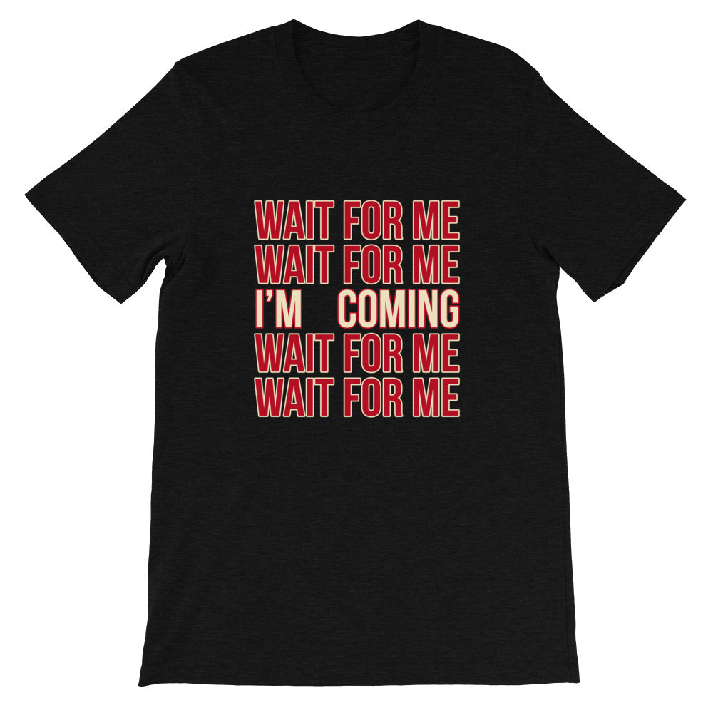 Weight of Waiting Stacked Statement T-Shirt