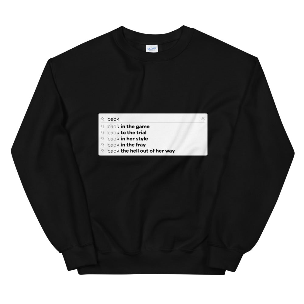 Blonde is Back Search Bar Sweatshirt