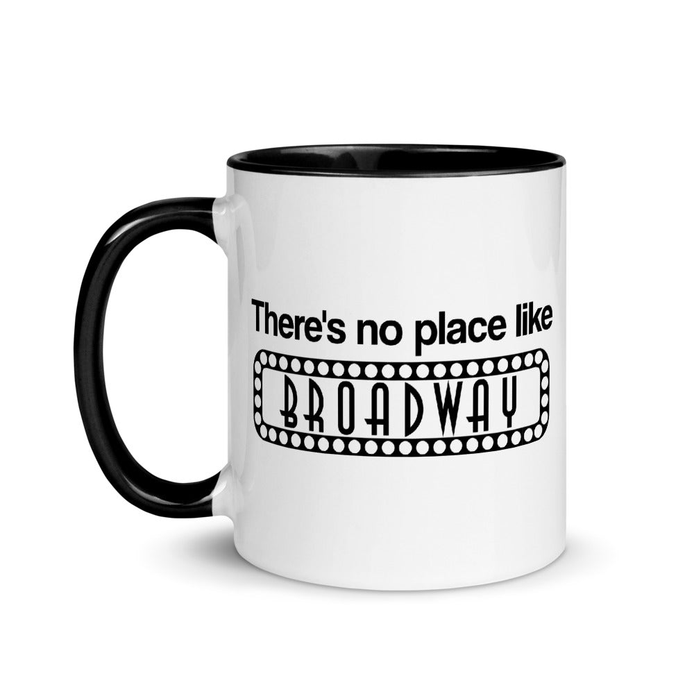 There's No Place Like Broadway Mug