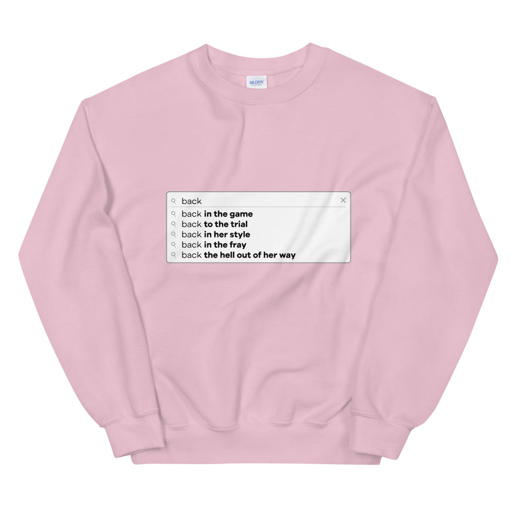 Blonde is Back Search Bar Sweatshirt
