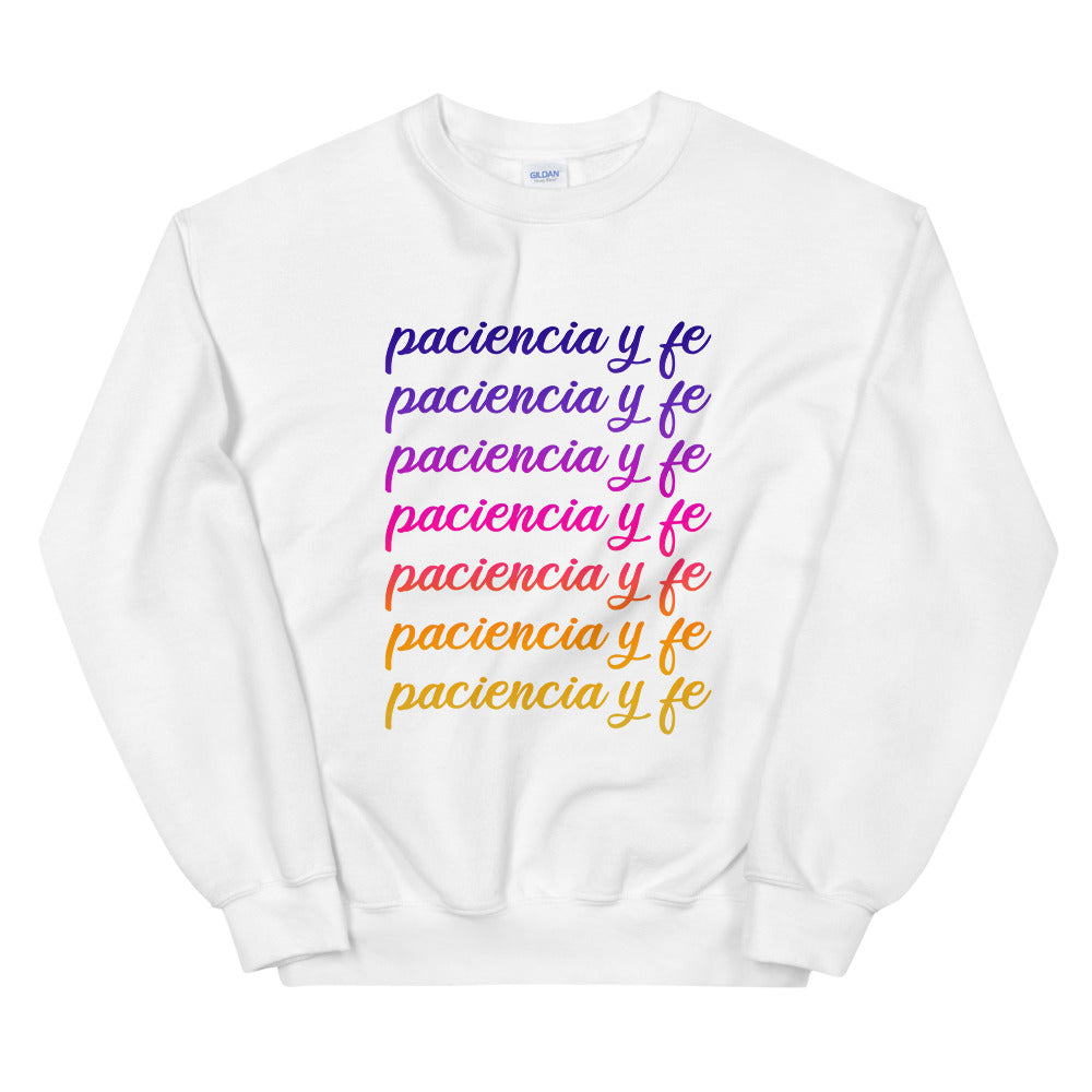 Patience and Faith Sweatshirt