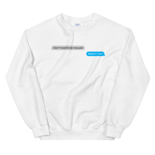 Rescue Message Thread Sweatshirt