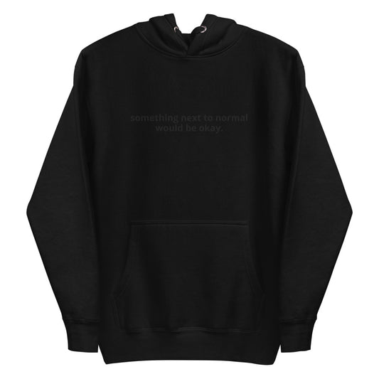 Nearing Normalcy Embroidered Monochromatic Premium Hoodie (Black)