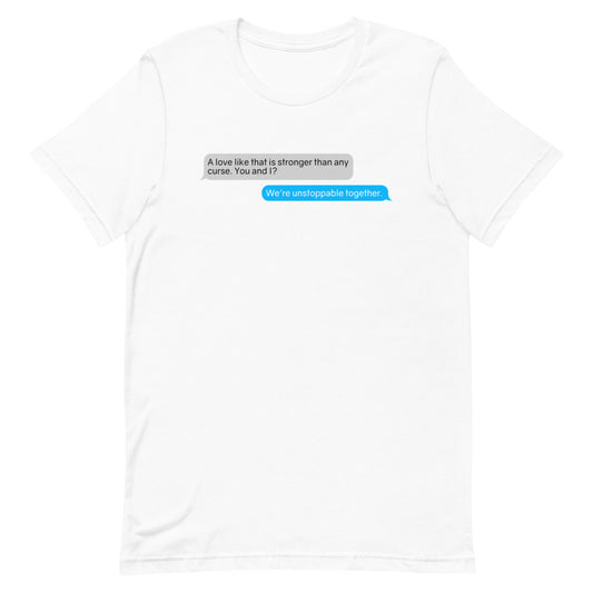Unstoppable Love Message Thread T-Shirt