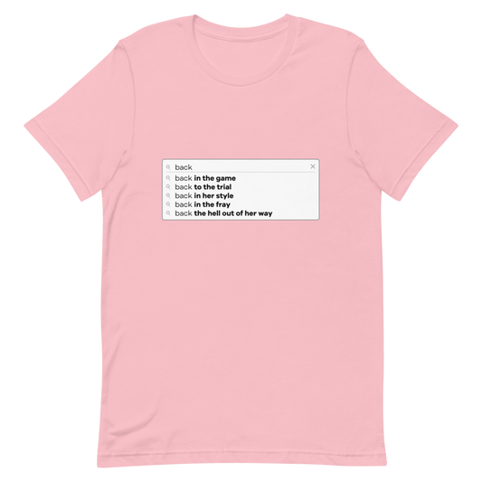 Blonde is Back Search Bar T-shirt (SAMPLE)