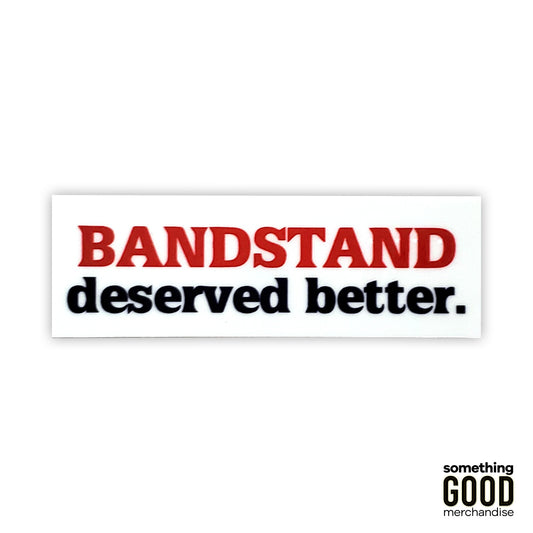 Better for the Band Sticker