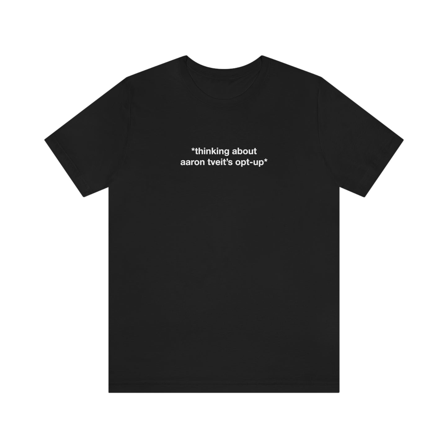 Aaron's Opt-Up Inner Thoughts T-shirt