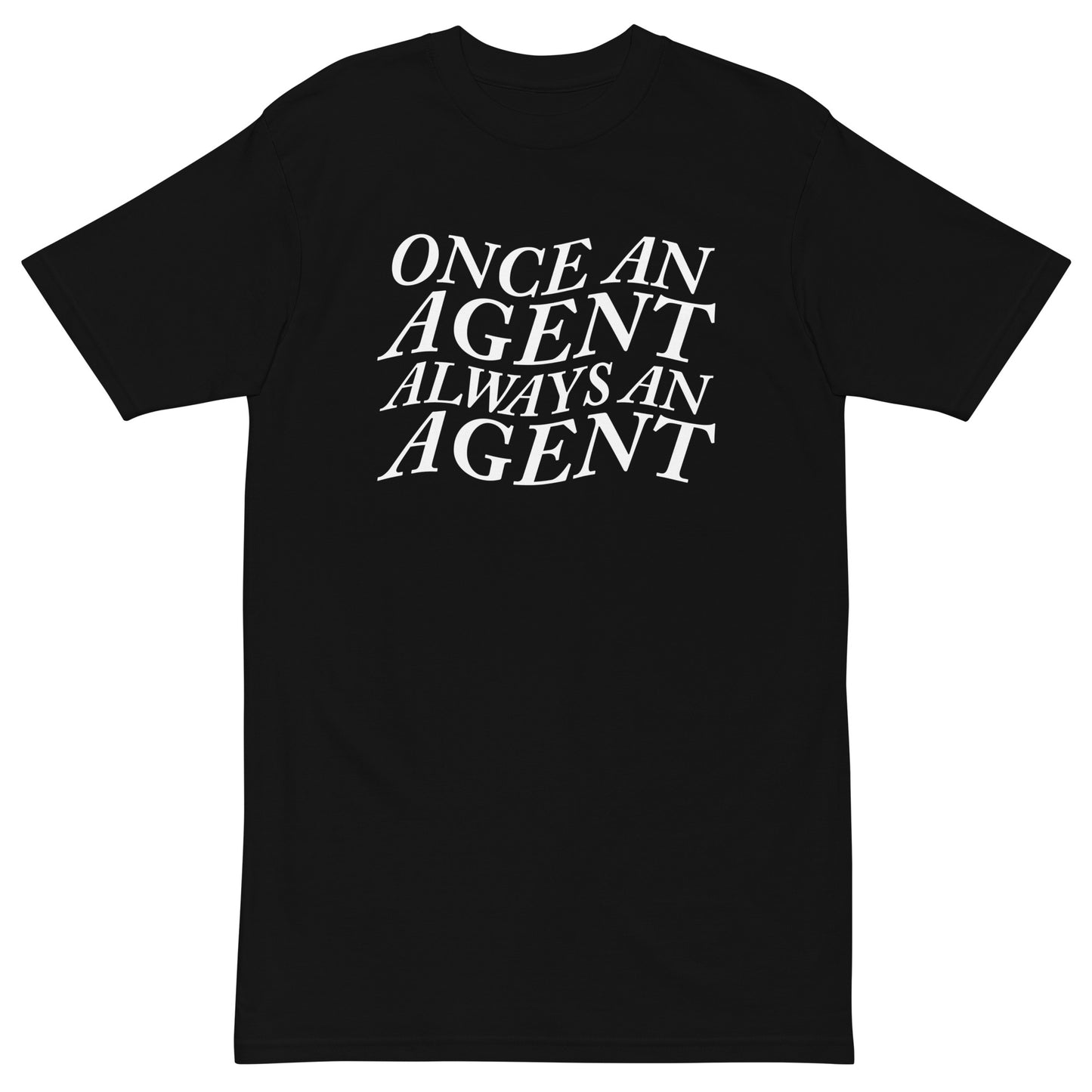 Always an Agent Word Wave Premium T-shirt (Black)