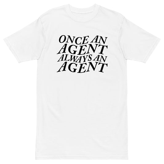 Always an Agent Word Wave Premium T-shirt (White)