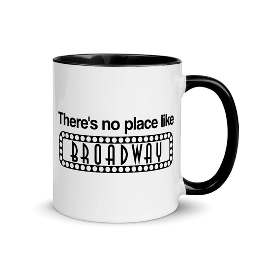 There's No Place Like Broadway Mug