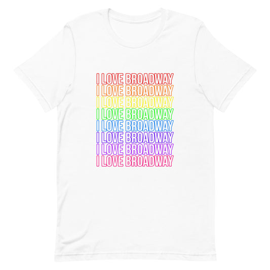 I Love Broadway Pride Stacked Statement T-Shirt