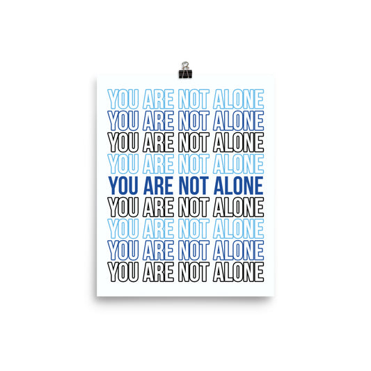 Not Alone Stacked Statement Print