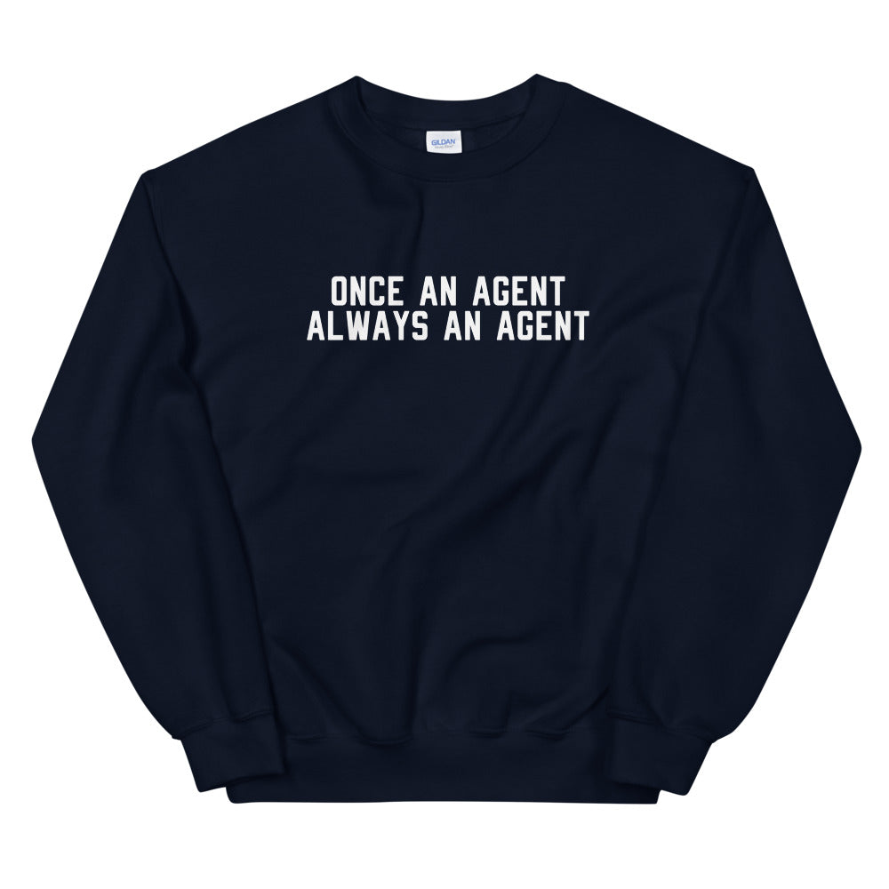 Agents Forever Sweatshirt