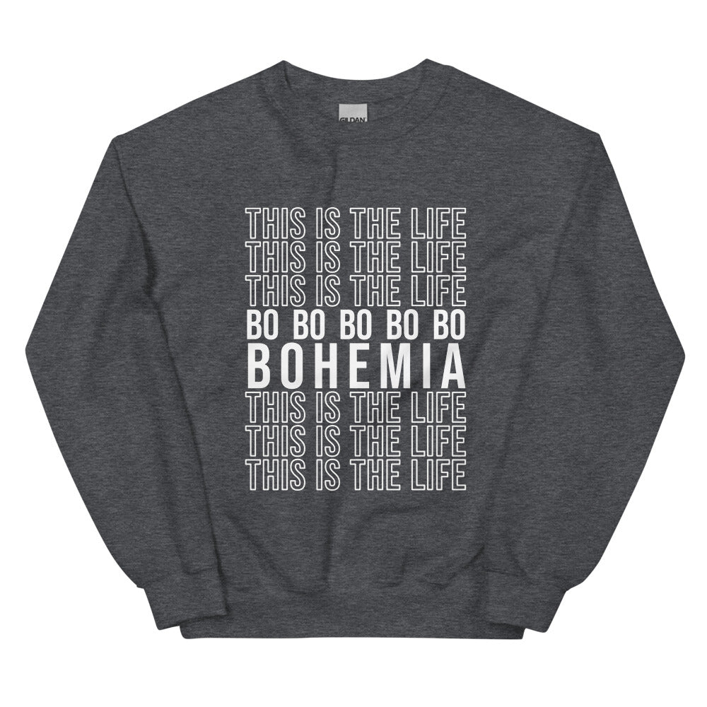 Bohemia Stacked Statement Sweatshirt (White Text)