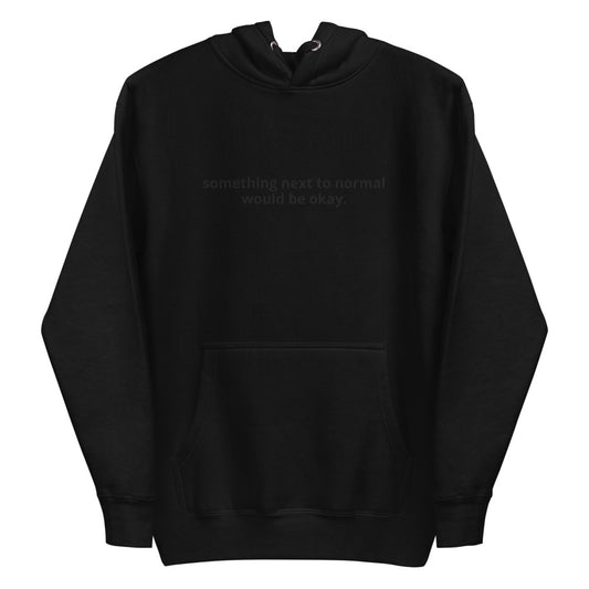 Nearing Normalcy Embroidered Monochromatic Premium Hoodie (Black)