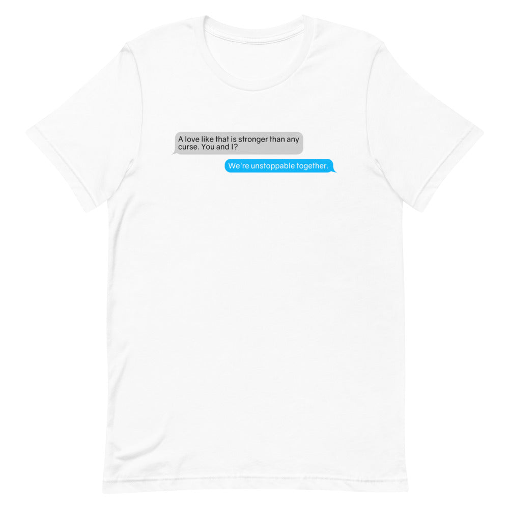 Unstoppable Love Message Thread T-Shirt